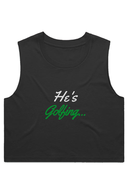 He's Golfing CROP TANK